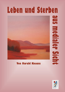 Cover Leben und Sterben aus medialer Sicht